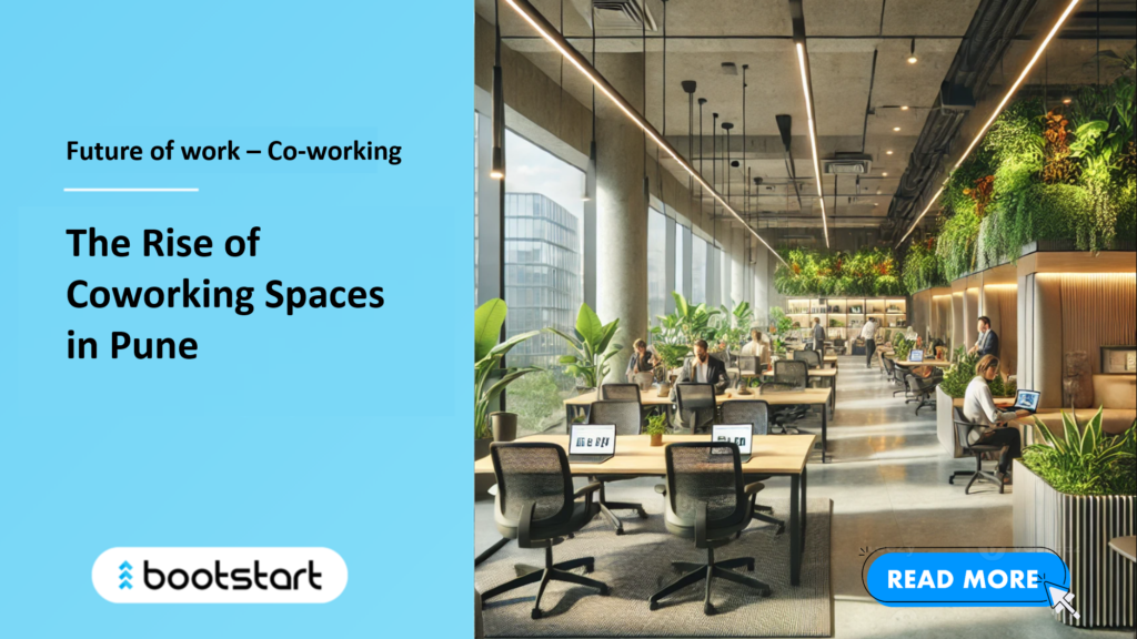 The Rise of Coworking Spaces in Pune – Why It’s the future of work