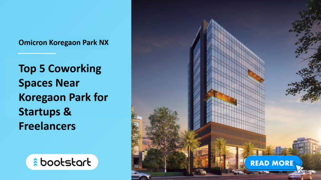 Top 5 Coworking Spaces Near Koregaon Park for Startups & Freelancers