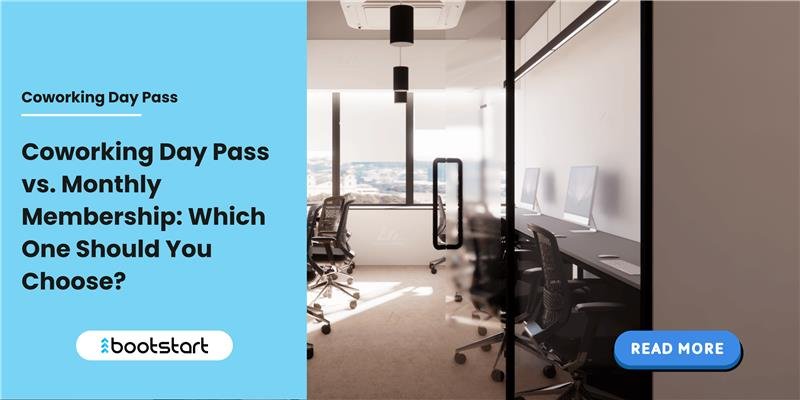 Coworking Day Pass vs. Monthly Membership: Which One Should You Choose?
